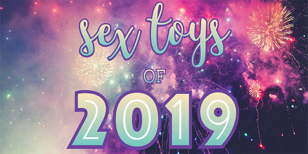 TOP sex toys of 2019